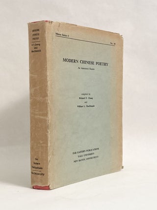 Item #10035 Modern Chinese Poetry: An Annotated Reader. Richard F. CHANG, William L. MacDonald