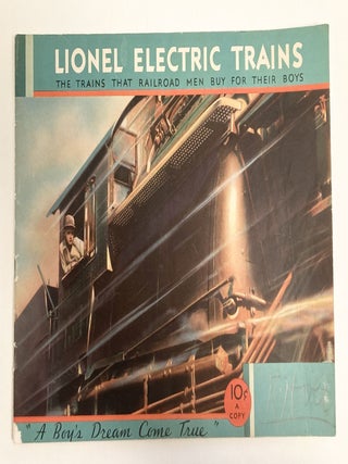 Item #10038 Lionel Electric Trains: The Trains that Railroad Men buy for Their Boys. Model...