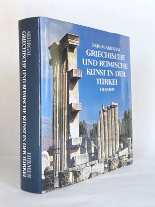 Item #10048 Griechische Und Romische Kunst in der Turkei. Ekrem AKURGAL