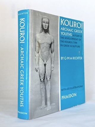 Item #10053 Kouroi: Archaic Greek Youths. A Study of the Development of the Kouros Type in Greek...