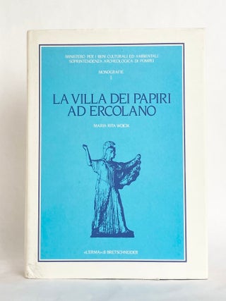 La Villa Dei Papiri Ad Ercolano Contributo alla Ricostruzione dell'Idiologia della Nobilitas Tardorepubblicana