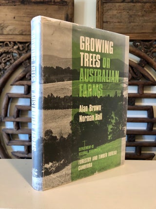 Item #1010 Growing Trees on Australian Farms The use of trees for ornament, shade, shelter and...