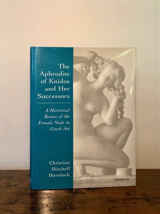 Item #10193 The Aphrodite of Knidos and Her Successors: A Historical Review of the Female Nude in...