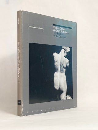 Item #10223 Roman Copies of Greek Sculpture: The Problem of the Originals. Brunhilde Sismondo...