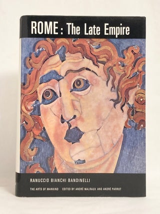 Rome The Late Empire Roman Art. A.D. 200-400