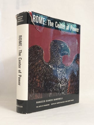 Item #10226 Rome The Center of Power 500 B.C. to A.D. 200. Ranuccio BIANCHI BANDINELLI, trans...