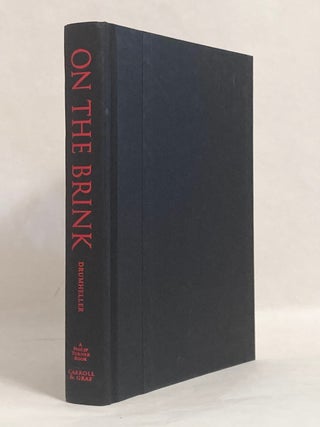 On the Brink An Insider's Account of How the White House Compromised American Intelligence