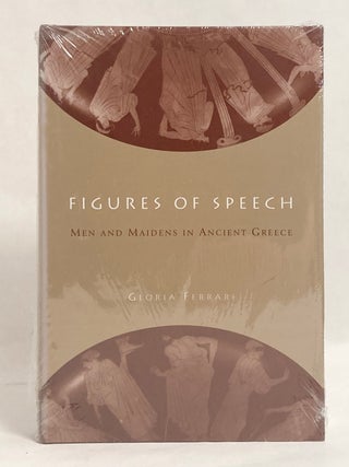Figures of Speech: Men and Maidens in Ancient Greece