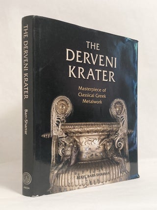 Item #10264 The Derveni Krater: Masterpiece of Classical Greek Metalwork. Beryl BARR-SHARRAR