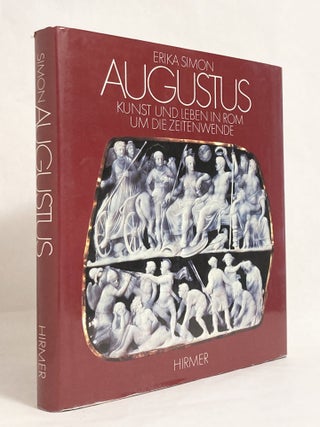 Item #10303 Augustus Kunst und Leben in Rom um die Zeitenwende. Erika SIMON