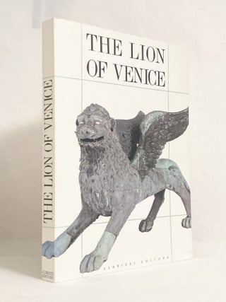 Item #10316 The Lion of Venice Studies and Research on the Bronze Statue in the Piazzetta....