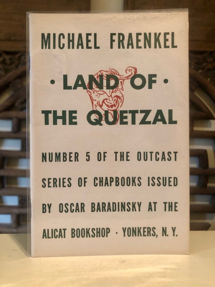 Item #1044 Land of the Quetzal. Michael FRAENKEL.
