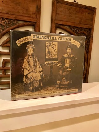 Item #106 Imperial China Photographs 1850 - 1912. Clark WORSWICK, Jonathan Spence