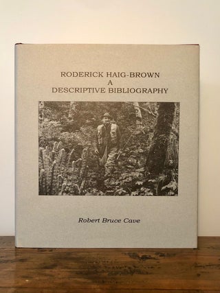 Item #10640 Roderick Haig-Brown A Descriptive Bibliography. Robert Bruce CAVE