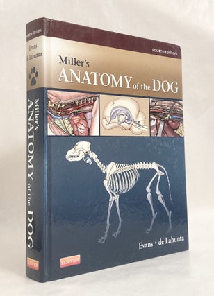 Item #10699 Miller's Anatomy of the Dog. Howard E. EVANS, Alexander de Lahunta