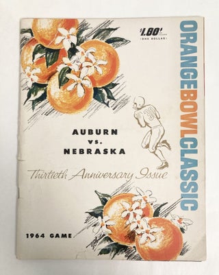 Item #10734 Orange Bowl Classic Auburn vs. Nebraska Thirtieth Anniversary Issue. John B. et. al...