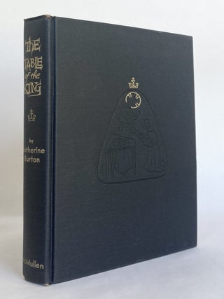 The Table of the King: The Story of Mother Gamelin Foundress of the Sisters of Charity of Providence