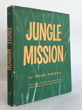 Item #10820 Jungle Mission. Rene RIESEN, James Oliver