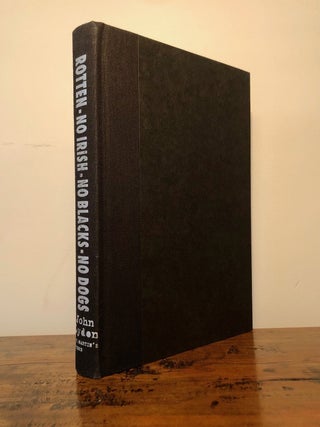 Rotten: No Irish, No Blacks, No Dogs: The Authorized Autobiography Johnny Rotten of the Sex Pistols - SIGNED Copy