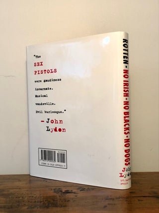 Rotten: No Irish, No Blacks, No Dogs: The Authorized Autobiography Johnny Rotten of the Sex Pistols - SIGNED Copy