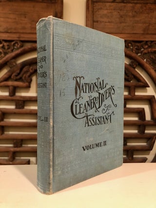 Item #1099 National Cleaner and Dyer's Assistant Volume II. Trade Catalog, E. W. Pierce, Robert...