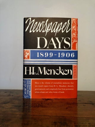 Item #11003 Newspaper Days 1899-1906. H. L MENCKEN