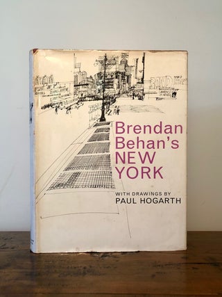 Item #11030 Brendan Behan's New York. Brendan BEHAN, Paul Hogarth