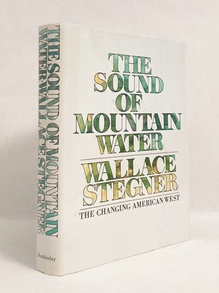 Item #11050 The Sound of Mountain Water. Wallace STEGNER