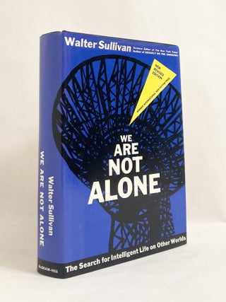 Item #11166 We Are Not Alone The Search for Intelligent Life on Other Worlds. Walter SULLIVAN