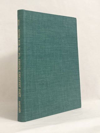 A Supplementary Volume of Notes for Tu Fu: China's Greatest Poet
