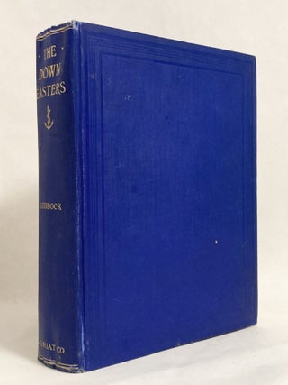 Item #11261 The Down Easters: American Deep-water Sailing Ships,1869-1929. Basil LUBBOCK
