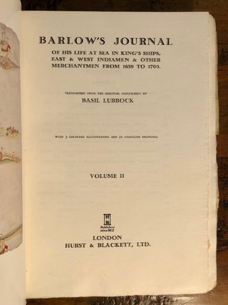 Barlow's Journal of His Life at Sea in King's Ships, East & West Indiamen & Other Merchantmen from 1659 to 1703 - SIGNED Ltd. Ed.