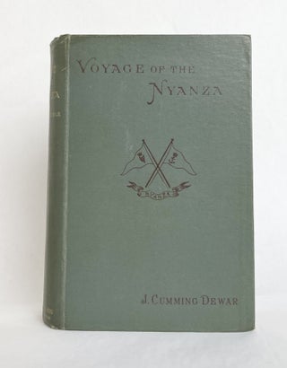 The Voyage of the Nyanza Being the Record of a Three Years' Cruise in a Schooner Yacht in the Atlantic and Pacific, and her Subsequent Shipwreck