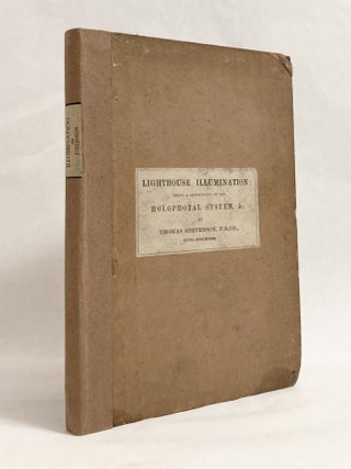 Item #11339 Lighthouse Illumination: Being a Description of the Holophotal System, and of...