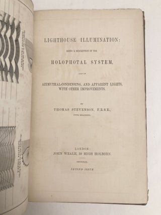 Lighthouse Illumination: Being a Description of the Holophotal System, and of Azimuthal-Condensing, and Apparent Lights, With Other Improvements