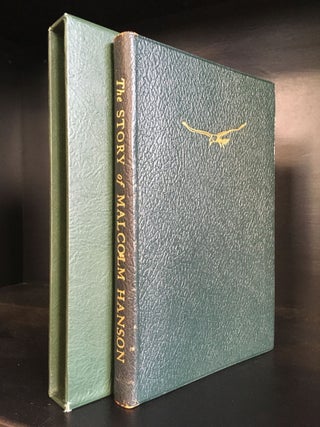 Item #11392 The Story of Malcolm Hanson - INSCRIBED. Lida Siboni HANSON