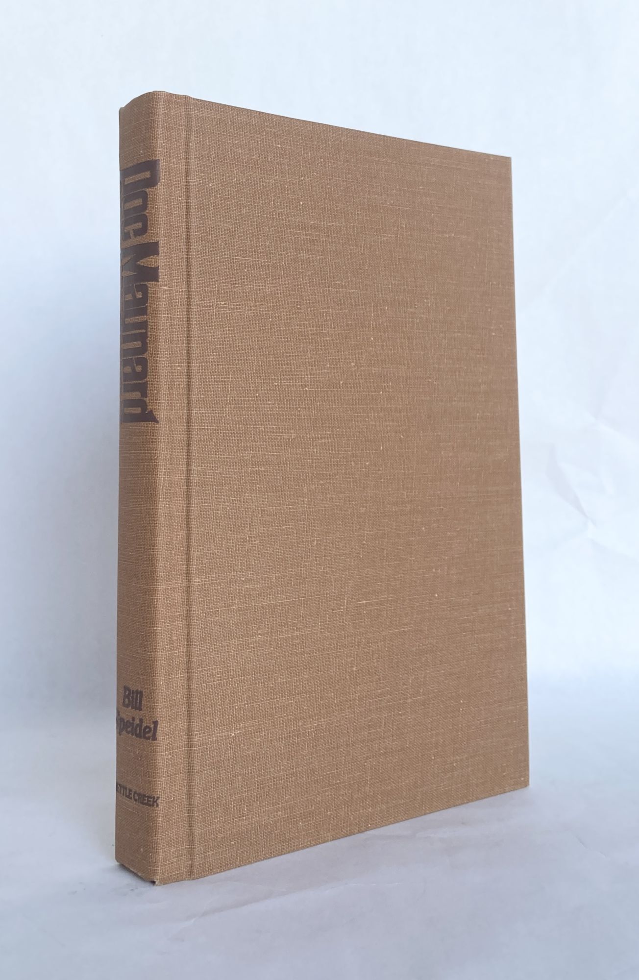 Doc Maynard Doc Maynard: The Man Who Invented Seattle | Bill SPEIDEL | First Edition