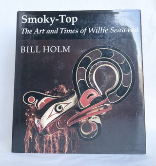 Smoky-Top: The Art and Times of Willie Seaweed