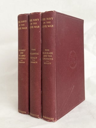 Item #11542 The Navy in the Civil War: The Atlantic Coast / The Blockade and the Cruisers / The...