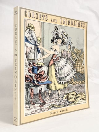Item #11556 Corsets and Crinolines. Norah WAUGH