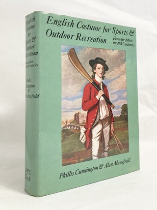 Item #11570 English Costume for Sports and Outdoor Recreation From the Sixteenth to the...