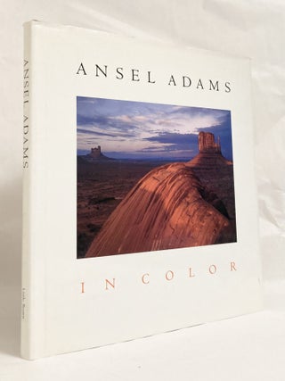 Item #11596 Ansel Adams in Color. Harry M. CALLAHAN, Andrea G. Stillman, John P. Schaefer