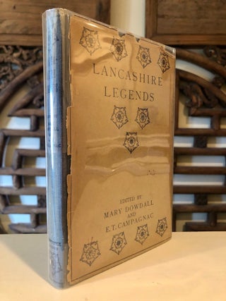 Item #1165 Lancashire Legends Selected from Roby's "Traditions of Lancashire" Mary DOWDALL, E....