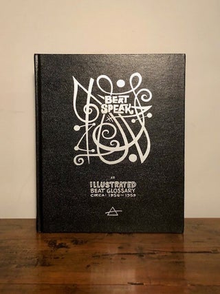 Item #11666 Beat Speak An Illustrated Beat Glossary Circa: 1956 - 1959. Ashleigh TALBOT, Triangle...