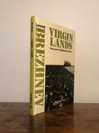Virgin Lands Two Years in Kazakhstan, 1954 - 5