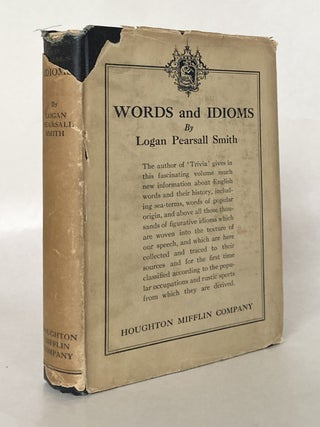 Item #11742 Words and Idioms Studies in the English Language. Logan Pearsall SMITH