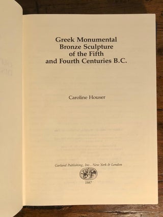 Greek Monumental Bronze Sculpture of the Fifth and Fourth Centuries B.C.