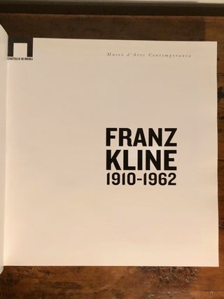 Franz Kline, 1910 - 1962