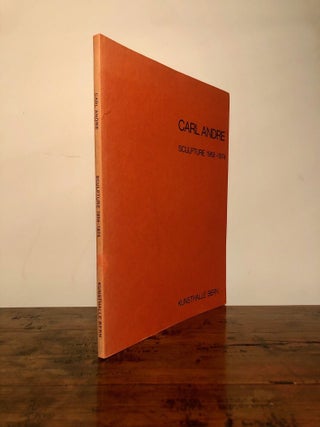 Carl Andre: Sculpture, 1958-1974