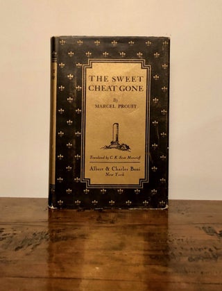 Item #11818 The Sweet Cheat Gone (Remembrance of Things Past Part Seven). Marcel PROUST, C. K....